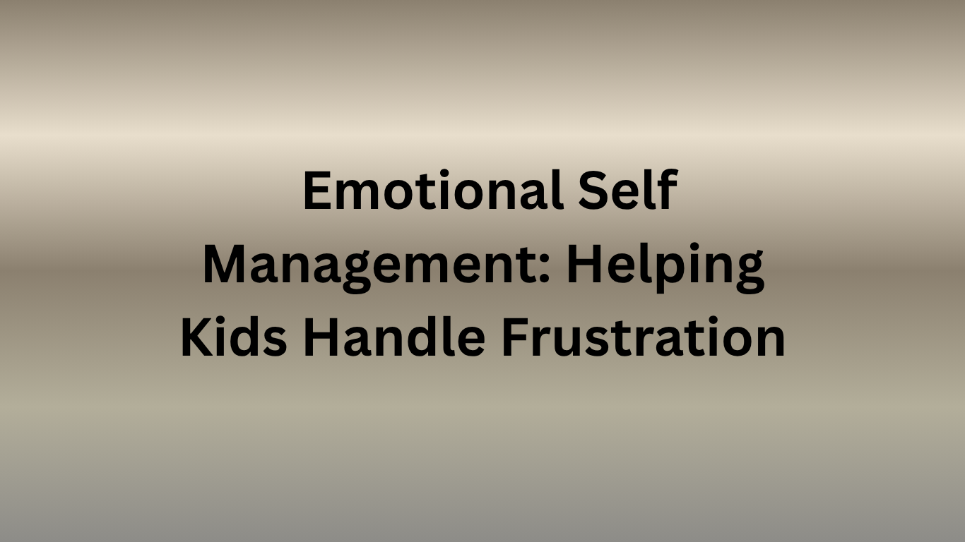 Emotional Self Management